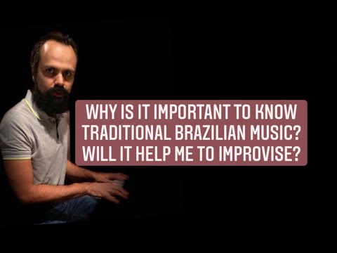 Quick Tip 255   Is it important To know traditional Brazilian music? Will it help me To improvise?