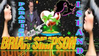 BRIAN SIMPSON  (PARADISE ISLAND) BY JAZZKAT GROOVES