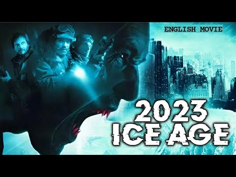 2023 ICE AGE - English Movie | Hollywood Blockbuster Action Horror English Full Movie HD