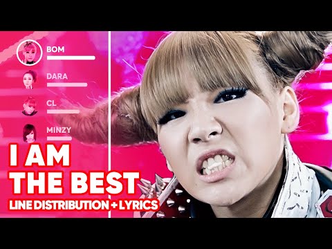 2NE1 - I Am The Best (Line Distribution + Lyrics Color Coded) PATREON REQUESTED