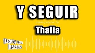 Thalia - Y Seguir (Versión Karaoke)
