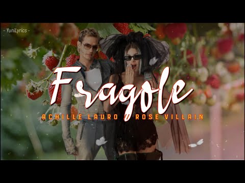 Achille Lauro, Rose Villain - FRAGOLE (Lyrics/Testo)