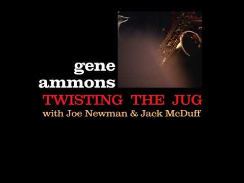 Gene̲ A̲m̲m̲o̲n̲s̲, Joe N̲e̲wman, ̲Jack̲ M̲c̲Duf̲f̲ – T̲w̲is̲t̲i̲n̲g̲ T̲h̲e̲ J̲u̲g̲ (1̲9̲6̲1̲)̲