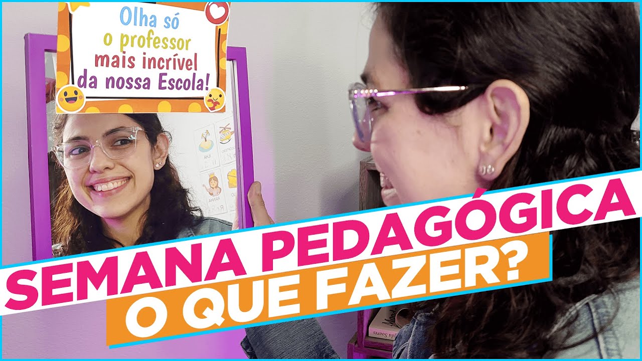 O que fazer na Semana Pedagógica e encontro dos professores - Dinâmicas e Lembrancinhas