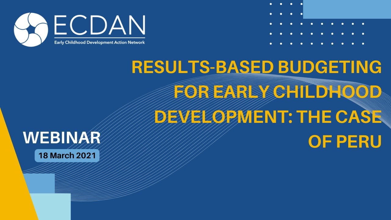 Results-Based Budgeting for Early Childhood Development: The Case of Peru