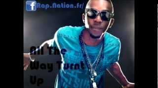 All The Way Turnt Up - Roscoe Dash, Ludacris, Chamillionaire, Fabolous, Trey Songz, MGK, Bow Wow