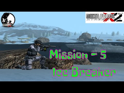 Delta Force Xtreme 2 Mission – 5   (Ice Breaker) : Campaign - Monsoon Alley : Old Game In Hd Quality