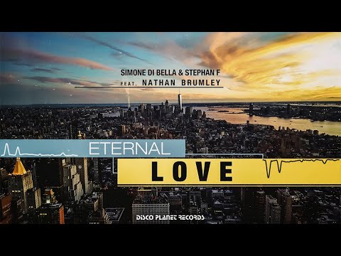 Simone Di Bella, Stephan F Ft. Nathan Brumley - Eternal Love