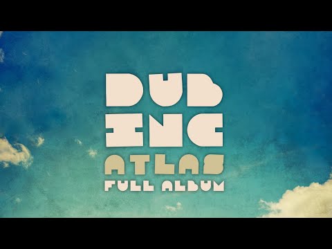 DUB INC - Atlas - FULL ALBUM