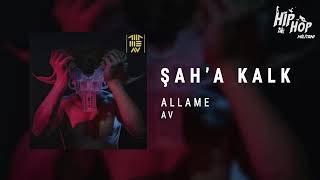 Allame featTahribad ı İsyan - Şaha Kalk (AV)