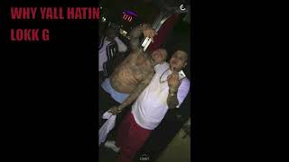 Lokk G & Stunna - Why Yall Hatin