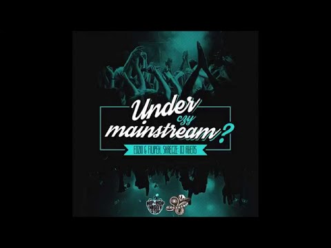Filipek/Edzio  - Under czy mainstream (cuty Dj Avens)