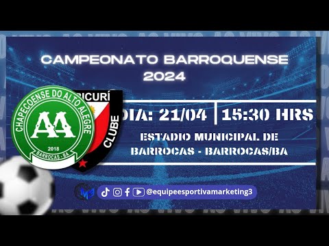 CAMPEONATO BARROQUENSE 2024 - CHAPECOENSE DO ALTO ALEGRE X SÃO PAULO DO OURICURÍ
