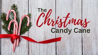 The Christmas Candy Cane
