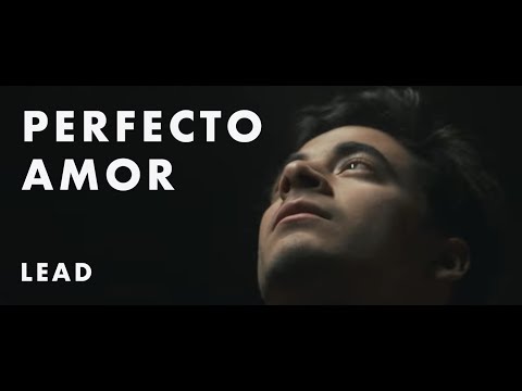 Video Perfecto Amor de Lead