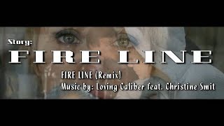 FIRE LINE - Music by: Loving Caliber feat. Christine Smit - IWRITE TV #FireLine #LovingCaliber