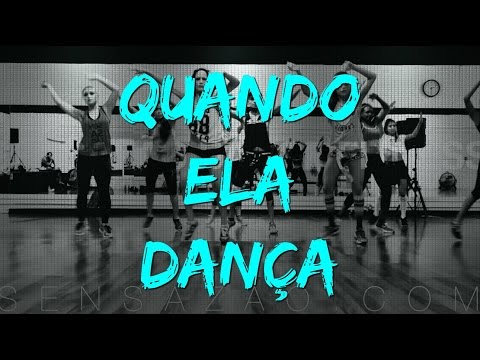 Quando Ela Dança - Sensazao Dance Fitness