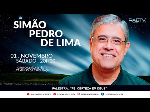 Palestra: "FÉ, CERTEZA EM DEUS" com Simão Pedro de Lima