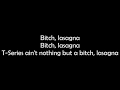 TSERIES DISS TRACK (Lyrics) BITCH LASAGNA