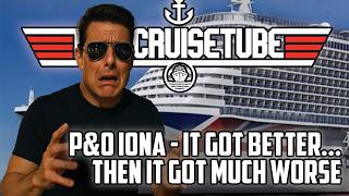 P&O Iona – It Got Better... Then It Got Worse! The REAL Review