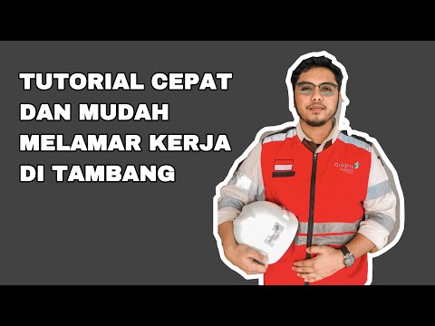 TUTORIAL CEPAT & MUDAH MELAMAR PEKERJAAN DI TAMBANG #serunyabelajar #tambang