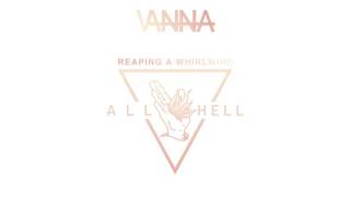 Vanna "Reaping The Whirlwind"