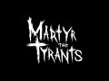 The Fading with lyrics - Martyr The Tyrants 