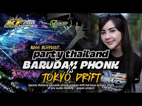 DJ BARUDAK PHONK X TOKYO DRIFT‼️THAILAND MIX FULL BASS - KF PRO AUDIO - GOGOK PROJECT