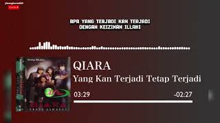 Download lagu Qiara - Yang Kan Terjadi Tetap Terjadi Lirik mp3