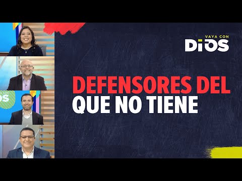 VayaConDios Ep. 615 - Defensores del que no tiene