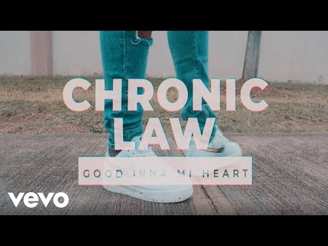 Chronic Law - Good Inna Mi Heart (Official Lyric Video)