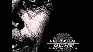 Aperture - Salvage