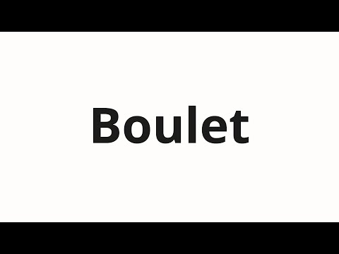 How to pronounce Boulet