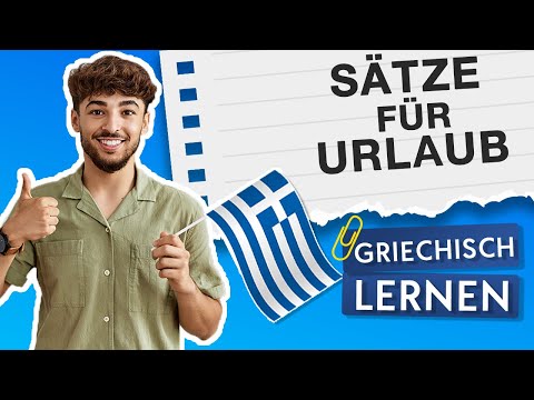 60 SÄTZE FÜR DEN URLAUB 🇬🇷 GRIECHISCH LERNEN