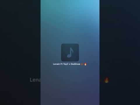 Lenain ft TayC, Dadiiñoø -