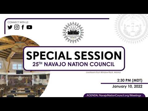 Special Session, 25th Navajo Nation Council (01/10/2022) via Telecommunications