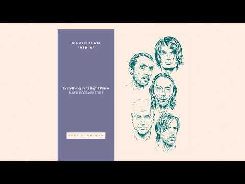 Radiohead - Everything In Its Right Place (Maxi Degrassi Edit)