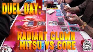 Yu-Gi-Oh! DUEL DAY: RADIANT CLOWN MITSU VS. CORE TCG