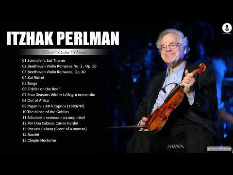 Itzhak Perlman Greatest Hits Full Album 2021 - Itzhak Perlman Classical  Violin Collection