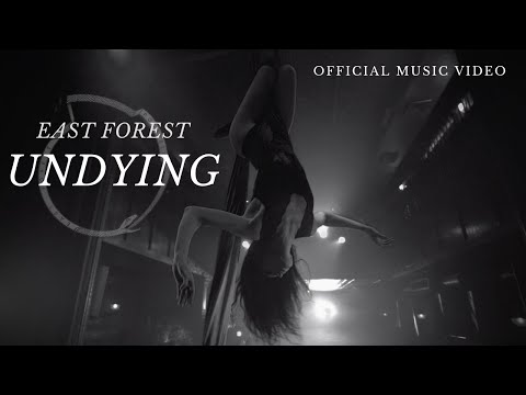 East Forest - Undying (Official Music Video)