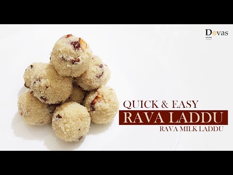 Rava Laddu | Quick & Easy Semolina Laddu | റവ പാൽ ലഡൂ | Devas Kitchen | EP #24 Video