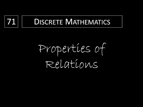 Discrete Math - 9.1.2 Properties of Relations
