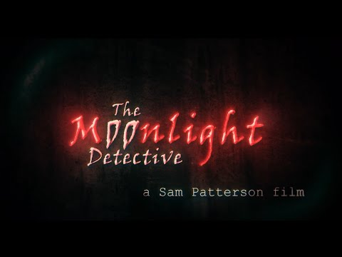 The Moonlight Detective - Horror Short