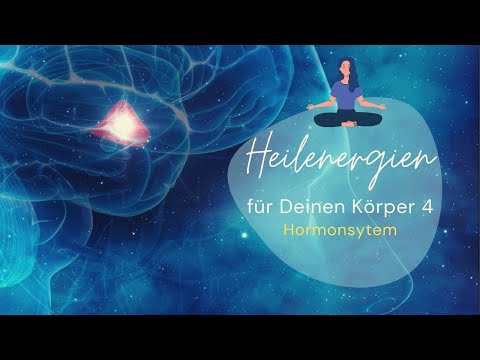 Heilenergien für Deinen Körper 💗 Hormonsystem 🌟 Ausgeglichenheit 💗 Biorhythmus Gottes Atem