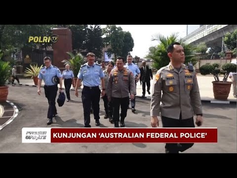 PRESISI UPDATE : KUNJUNGAN "AUSTRALIAN FEDERAL POLICE" 07/06/24 (16.00)