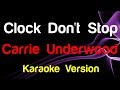 🎤 Carrie Underwood - Clock Don't Stop (Karaoke Version) - King Of Karaoke