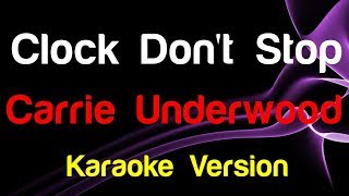 🎤 Carrie Underwood - Clock Don't Stop (Karaoke Version) - King Of Karaoke