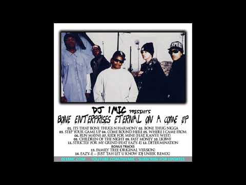 DJ 1Mic - Bone Enterprises Eternal On A Come Up