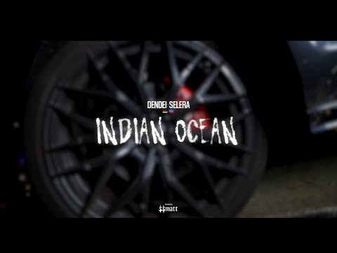Dendei feat. Selera - INDIAN OCEAN (Clip Officiel)