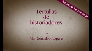 “Tertulias de historiadores. México: meta y asilo”: Primer capítulo